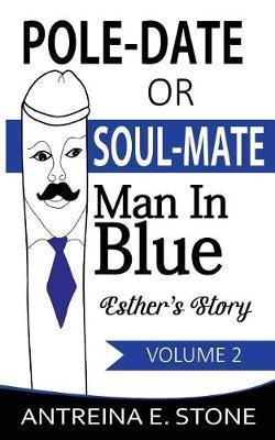 Pole-Date or Soul-Mate by Antreina E Stone image
