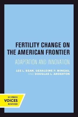 Fertility Change on the American Frontier by Lee L. Bean image