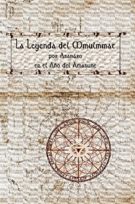 La Leyenda Del Mmulmmat on Paperback by Asanaro