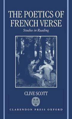 The Poetics of French Verse by Clive Scott image