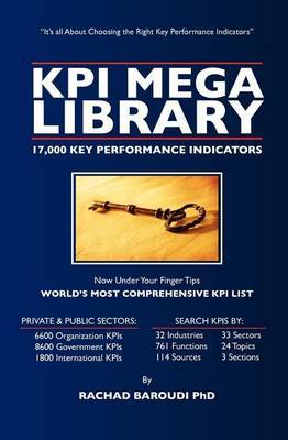 Kpi Mega Library: 17,000 Key Performance Indicators by Rachad Baroudi Phd image