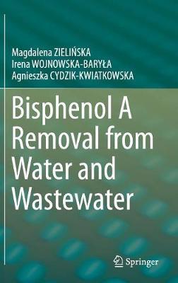 Bisphenol A Removal from Water and Wastewater by Magdalena ZIELINSKA image