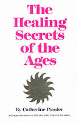Healing Secret of the Ages by Catherine Ponder image
