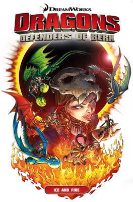 Dragons Defenders of Berk: Ice and Fire by Simon Furman image