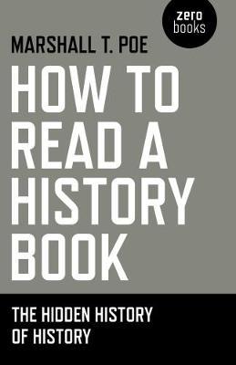How to Read a History Book by Marshall T Poe image