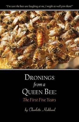 Dronings from a Queen Bee by Charlotte Hubbard image