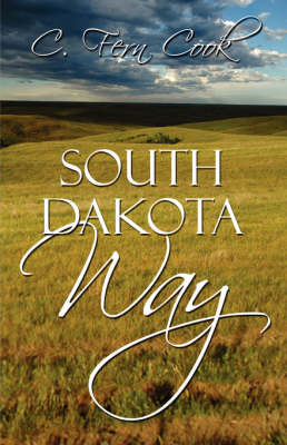 South Dakota Way by C. Fern Cook image