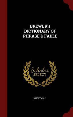 Brewer's Dictionary of Phrase & Fable by * Anonymous image