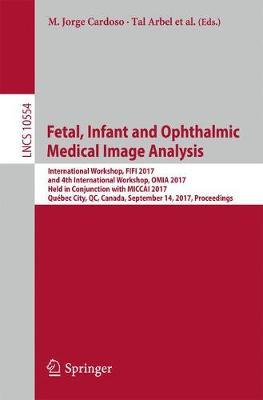 Fetal, Infant and Ophthalmic Medical Image Analysis image