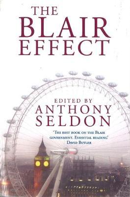 The Blair Effect by Anthony Seldon image