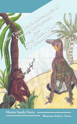 The Time Travel Adventures of Oomog the Apeman and Other Tales I Told My Grandchildren by Martin Sandy Doria image