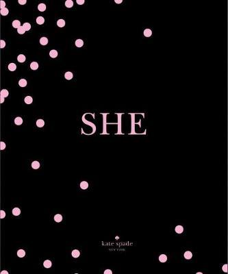 kate spade new york: SHE on Hardback by kate spade new york