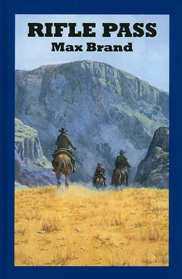 Rifle Pass on Hardback by Max Brand