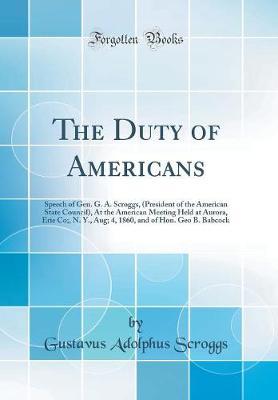 The Duty of Americans by Gustavus Adolphus Scroggs image