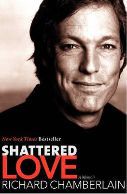 Shattered Love by Richard Chamberlain image