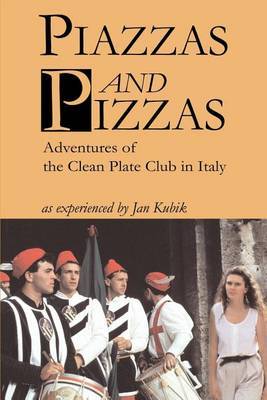 Piazzas and Pizzas by Jan B. Kubik image