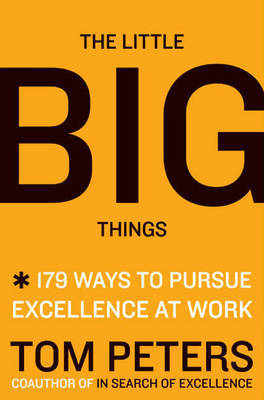 The Little Big Things by Thomas J. Peters image