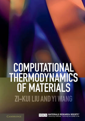 Computational Thermodynamics of Materials by Zi-Kui Liu image