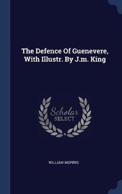 The Defence of Guenevere, with Illustr. by J.M. King image