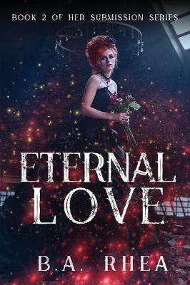 Eternal Love by B a Rhea image