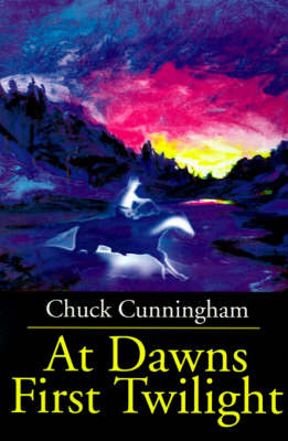 At Dawns First Twilight by Chuck Cunningham image