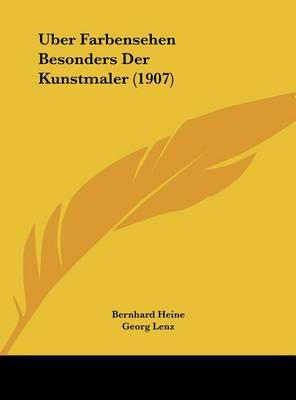 Uber Farbensehen Besonders Der Kunstmaler (1907) by Bernhard Heine image