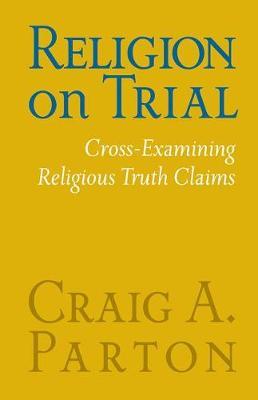 Religion on Trial by Craig Parton image