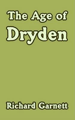 The Age of Dryden by Richard Garnett image