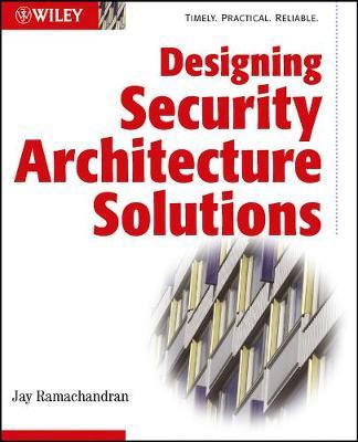 Designing Security Architecture Solutions by Jay Ramachandran image