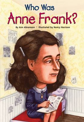 Who Was Anne Frank? by Ann Abramson image