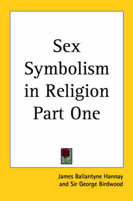 Sex Symbolism in Religion Part One by James Ballantyne Hannay image