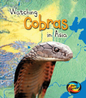 Cobras in Asia by Louise Spilsbury image