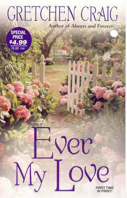 Ever My Love on Paperback by Gretchen Craig