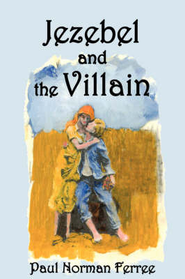 Jezebel and the Villian by Paul Norman Ferree image