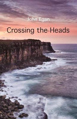 Crossing the Heads by John Egan image
