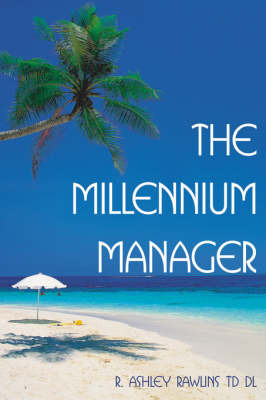 The Millennium Manager by R. Ashley Rawlins image
