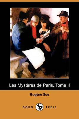 Les Mysteres De Paris, Tome II (Dodo Press) by Eugene Sue image