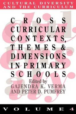 Cross Curricular Contexts, Themes And Dimensions In Primary Schools by Gajendra K. Verma image