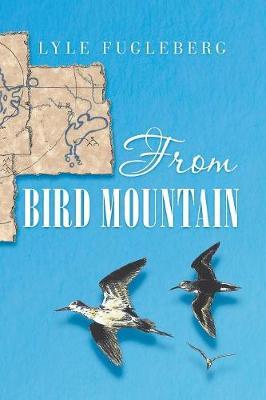 From Bird Mountain by Lyle Fugleberg image