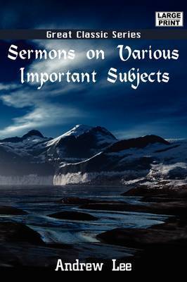 Sermons on Various Important Subjects by Andrew Lee image