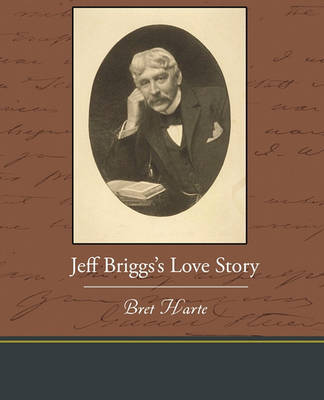 Jeff Briggs S Love Story by Bret Harte image