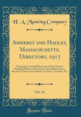 Amherst and Hadley, Massachusetts, Directory, 1917, Vol. 16 by H a Manning Company image