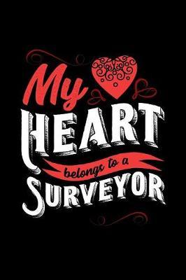 My Heart Belongs to a Surveyor by Dennex Publishing image