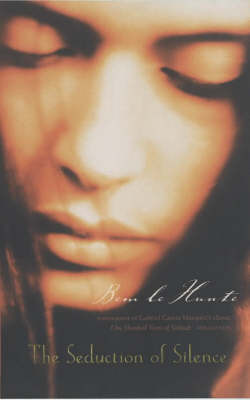 The Seduction of Silence by Bem Le Hunte image