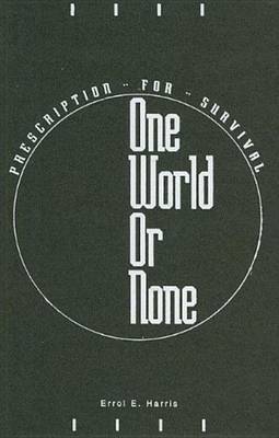 One World Or None by Errol E Harris image