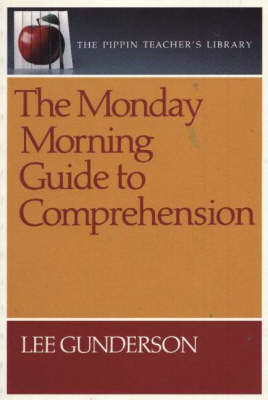 The Monday Morning Guide to Comprehension by Lee Gunderson image