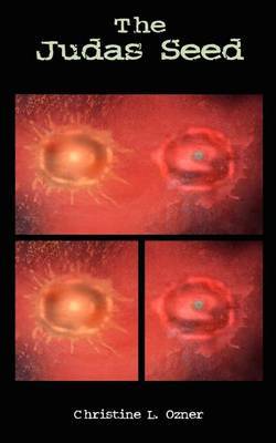 The Judas Seed by Christine L. Ozner image