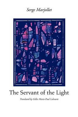 The Servant of the Light by Serge Marjollet image