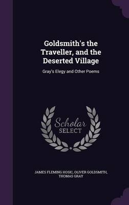Goldsmith's the Traveller, and the Deserted Village by James Fleming Hosic image