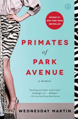 Primates of Park Avenue by Wednesday Martin image